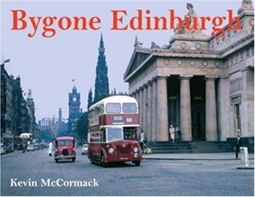 Bygone Edinburgh (Bygone)