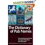 The Dictionary of Pub Names (Reference)
