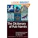 The Dictionary of Pub Names (Wordsworth Reference)