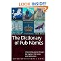 The Dictionary of Pub Names (Wordsworth Reference)