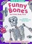 Funny Bones and Other Body Parts (How It Works)