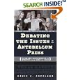 The Antebellum Era: Primary Documents on Events from 1820 to 1860 (Debating Historical Issues in the Media of the Time) by David A. Copeland