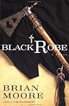 Black Robe: A Novel
