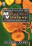 Principles of Molecular Virology (Standard Edition), Fourth Edition Alan J. Cann