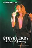STEVE PERRY - A singers journey