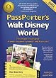 PassPorter's Walt Disney World 2011: The Unique Travel Guide, Planner, Organizer, Journal, and Keepsake!
