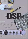 Applications audionumériques des DSP : Théorie et pratique du traitement numérique du son (1 livre + 1CD-Rom) Applications audionumériques des DSP : Théorie et pratique du traitement numérique du son (1 livre + 1CD-Rom)