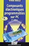 Composants électroniques programmables sur PC (1Cédérom)