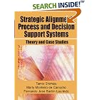 Click here to buy Strategic Alignment Process and Decision Support Systems: Theory... by  Tamio Shimizu, Marly Monteiro De Carvalho, and Fernando Jose Barbin Laurindo.