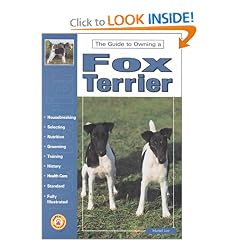 Guide to Owning a Fox Terrier (The guide to owning series)