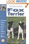 The Guide to Owning a Fox Terrier