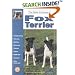Guide to Owning a Fox Terrier (The Guide to Owning Series)