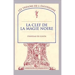 La Clef de la magie noire, tome 2 : Le Serpent de la gen�se, essais de sciences maudites