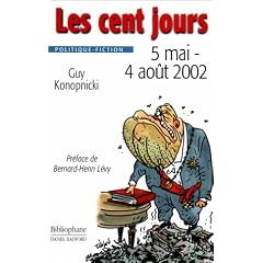 Les Cent jours : 5 mai - 4 ao�t 2002