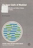 The inner limits of mankind : heretical reflections on today's values, culture and politics