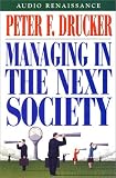 Managing in the Next Society