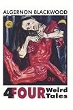 Four Weird Tales
