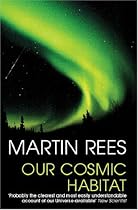 Our Cosmic Habitat