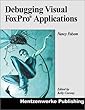 Debugging Visual FoxPro applications - [electronic resource]  : Nancy Folsom.