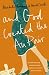 And God Created the Au Pair: Picture the Perfect Family, Now Forget it and Read This!