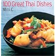 100 Great Thai Dishes by Mini C