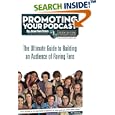 Promoting Your Podcast: The Ultimate Guide to Building an... by  Jason Van Orden