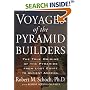 Voyages of the Pyramid Builders: The True Origins of the Pyramids from Lost Egypt to Ancient America