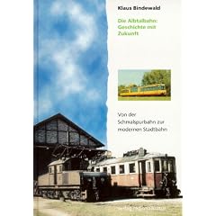 Die Albtalbahn, Geschichte mit Zukunft