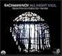 Rachmaninov: All-Night Vigil