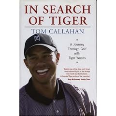 In Search of Tiger: A Journey Through Golf with Tiger Woods