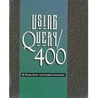 Click here to buy Using Query 400 by Patrice Gapen and Catherine Stoughton.