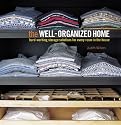 The Well-Organized Home: Hard-Working Storage Solutions for Every Room in the House