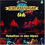 20 Jahre Zillertaler Sch�rzenj�ger live - Rebellion in den Alpen