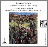 Valen - Symphonic Poems and Orchestral Songs