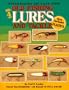 Old Fishing Lures and Tackle: An Identification and Value Guide (Old Fishing Lures & Tackle)