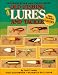Old Fishing Lures and Tackle: An Identification and Value Guide (Old Fishing Lures & Tackle)