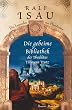 Die geheime Bibliothek des Thadd�us Tillmann Trutz: Die Legenden von Phant�sien Roman