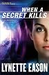 When a Secret Kills (Deadly Reunions Book #3): A Novel