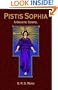 Pistis Sophia: A Gnostic Gospel