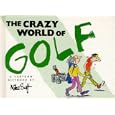 The Crazy World Of Golf (Crazy World Series) by Helen Exley