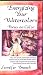 Energizing Your Watercolors: Focus on Color [VHS]