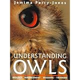 Understanding Owls: Biology, Management, Breeding, Training