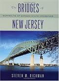 The Bridges Of New Jersey: Portraits Of Garden State Crossings