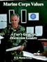 Marine Corps Values: A User' Guide for Discussion Leaders