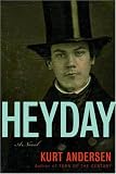 Heyday: A Novel