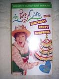 Miss Patty Cake and the Birthday Party Surprise [VHS]