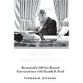 Write It When I'm Gone (Remarkable Off-the-record Conversations With Gerald R. Ford) (Reprint) (Paperback)