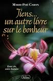 Tiens... un autre livre sur le bonheur : Leur vie, notre histoire