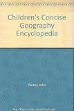 Children's concise geography encyclopedia