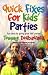 Book Quick Fixes for Kids' Arties (How to)